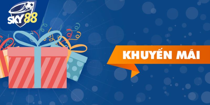 Các khuyến mãi Sky88 phổ biến