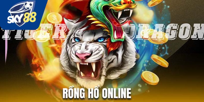 Kinh nghiệm quan trọng về cách chơi rồng hổ